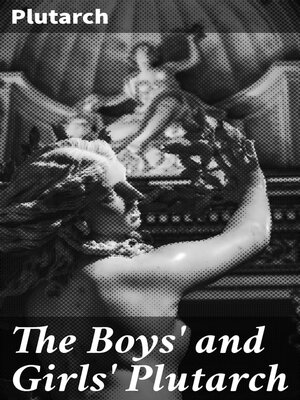 cover image of The Boys' and Girls' Plutarch